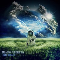 Embrace My Night - Break My Fucking Sky