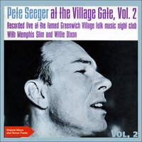 I Never Will Marry - Pete Seeger & Memphis Slim & Willie Dixon