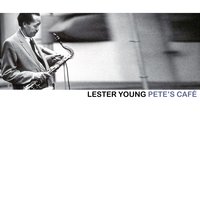Too Marvelous for Words - Lester Young