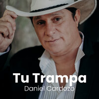 Tu Trampa - Daniel Cardozo