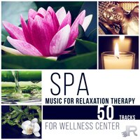 Sweet Melody for Mind Relaxation - Relaxing Spa Music Zone