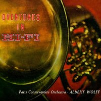 Adam: Si j'étais roi - Overture - Orchestre De La Société Des Concerts Du Conservatoire & Albert Wolff & Paris Conservatoire Orchestra