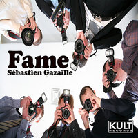 Fame - D-Unity & Sebastien Gazaille