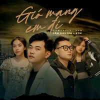 Gió Mang Em Đi (Beat) - Xam & GTM & Lam Nguyen