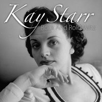Rock and Roll Waltz - Kay Starr
