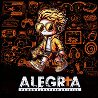 Alegría - Pedro El Rapero Oficial & Zaday Oficial