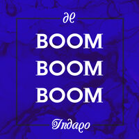 Boom Boom Boom - Indaqo & Gabry Ponte