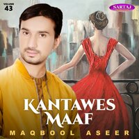 O Kana Zebal - Maqbool Aseer