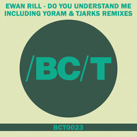 Do You Understand Me - Ewan Rill