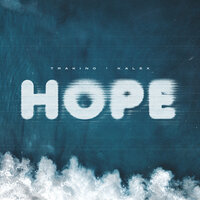 Hope - Trakino & Kalex
