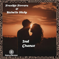 2nd Chance - Frankie Ferrara & Richelle Hicks