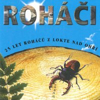 Rojeníčko - Roháči