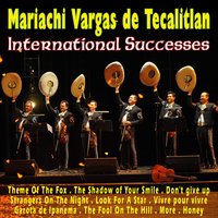 Strangers In The Night - Mariachi Vargas de Tecalitlán
