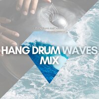 Djansa (Hang Drums, Ocean Waves) - Hang Drum and Nature