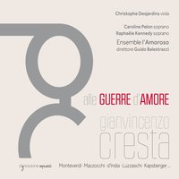 Crud'Amarilli - Ensemble l'Amoroso & Guido Balestracci