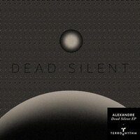 Dead Silent - Alexandre