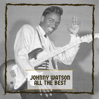 The nearness of you - Johnny Guitar Watson