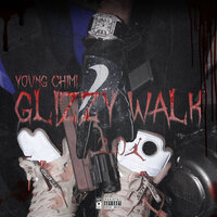Glizzy Walk 2.0 - YOVNGCHIMI