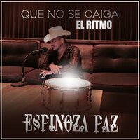 No Es Que Te Quiera - Espinoza Paz