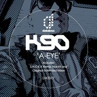 A-Eye - K90 & S.H.O.K.K