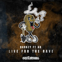 Live For The Rave - Darkzy & MC AD