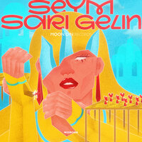 Sari Gelin - Seym