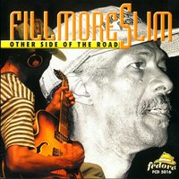 Let's Talk About Love - Fillmore Slim