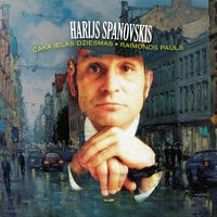 Nesaki Nevienam - Harijs Spanovskis & Раймонд Паулс