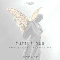 Tuttur Dur - AbdülHamid