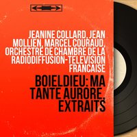 Ma tante Aurore, Act II, Scene 1: "Nous suivions à cheval la lisière du bois" (Frontin) - Marcel Couraud & Orchestre de chambre de la Radiodiffusion-Télévision française & Bernard Plantey & Orchestre de Chambre de la Radiodiffusion-Télévision Française, Marcel Couraud, Bernard Plantey