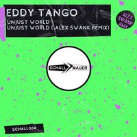 Unjust World - Eddy Tango