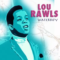 Roll 'Em Pete - Lou Rawls