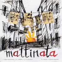 Mattinata : 3 pezzi popolari - Vincent Beer-Demander, Denis Abbate & Jean-Philippe Pinchon & Vincent Beer-Demander & Vincent Beer Demander & Vincent Beer-Demander & Denis Abbate & Jean-Philippe Pinchon & Jean-Philippe Pinchon & Denis Abbate