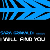 I will find you - Sara Grimaldi
