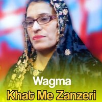 Mirza Khana Khana Chelam Ra Wakhla - Wagma