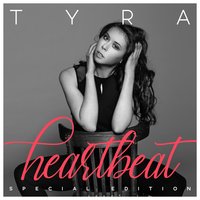 Heartbeat - Tyra