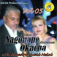 andek wahed elook - Cheba Negouane & Cheikh Okacha & Oueld Melal