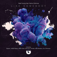 Like Somebody - Beat Factory & Karina Smirnova & Napalm