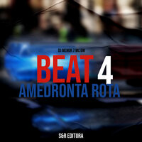Beat Amedronta Rota 4 - DJ Menor 7 & MC Gw