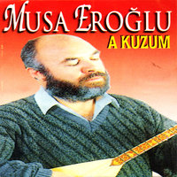 Kullar Olam - Musa Eroğlu
