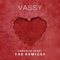 Concrete Heart - vassy & Kue & Disco Fries
