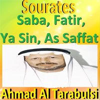 Sourate Saba - Sheikh Ahmed Tarabulsi