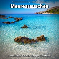 So kann Ihr Baby einschlafen - Meeresrauschen für Meditation und Yoga & Naturgeräusche & Meeresrauschen