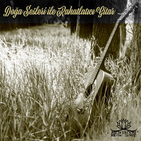 Doğa Ninnisi - Meditation Music Zone & Rahatla Zamanı Vaha