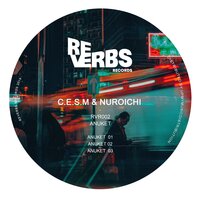 Anuket 003 - C.E.S.M. & NUROICHI & C.E.S.M. & Nuroichi
