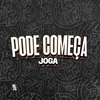Pode Começa Joga - DJ BRN & MC ZKW