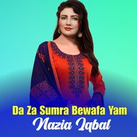 Da Za Sumra Bewafa Yam - Nazia iqbal