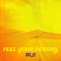Feel Your Destiny - RU1