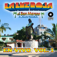 La Cumbia Sampuesana (En Vivo) - La Luz Roja De San Marcos