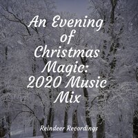 Winter Marvels - Rudolph The Reindeer & Christmas Party Mix & Christmas Music Academy